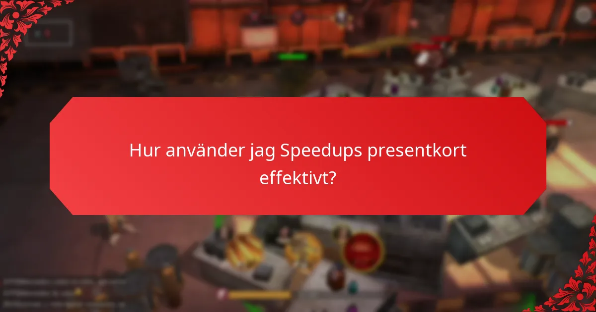 Var kan jag hitta Speedups presentkort?