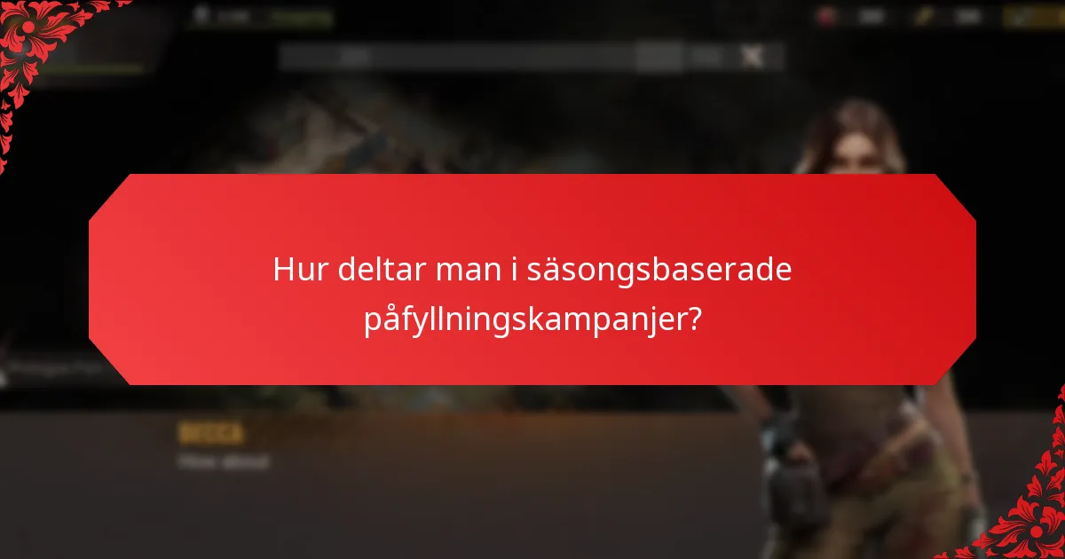 Vilka högtidsteman är kopplade till påfyllningsbonusar?