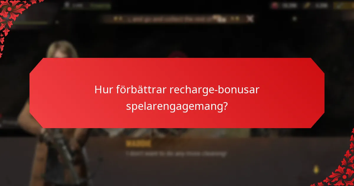 Vad är Tidsbegränsade Erbjudanden i Recharge-bonusar?