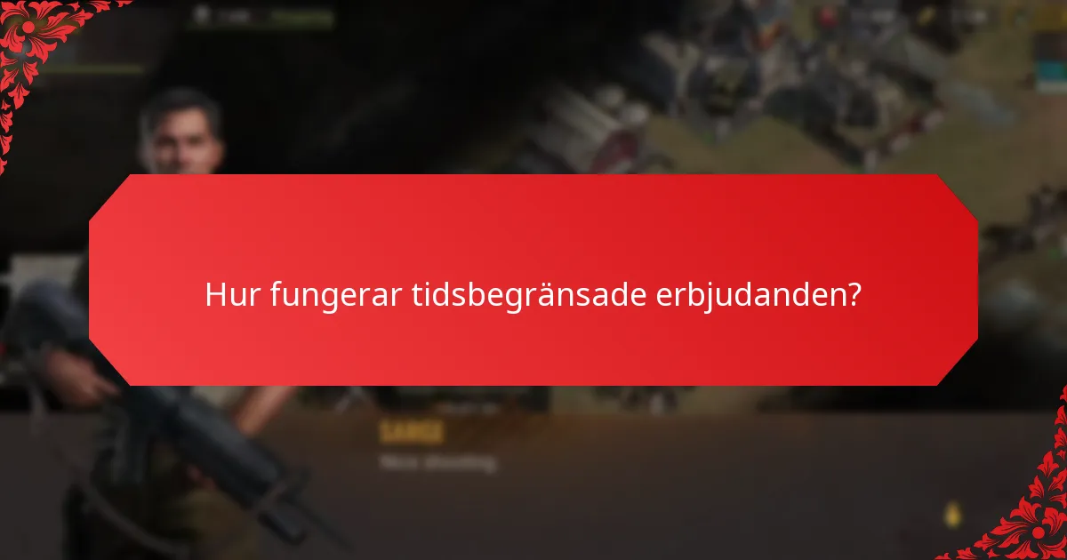 Hur fungerar tidsbegränsade erbjudanden?