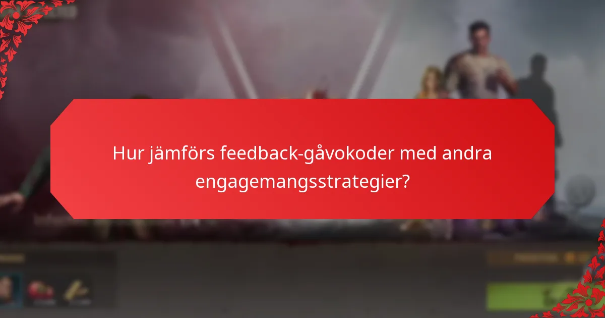 Vad är de bästa metoderna för att implementera feedback-gåvokoder?