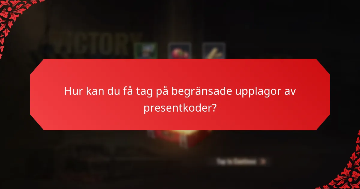 Varför anses begränsade upplagor av presentkoder vara samlarobjekt?