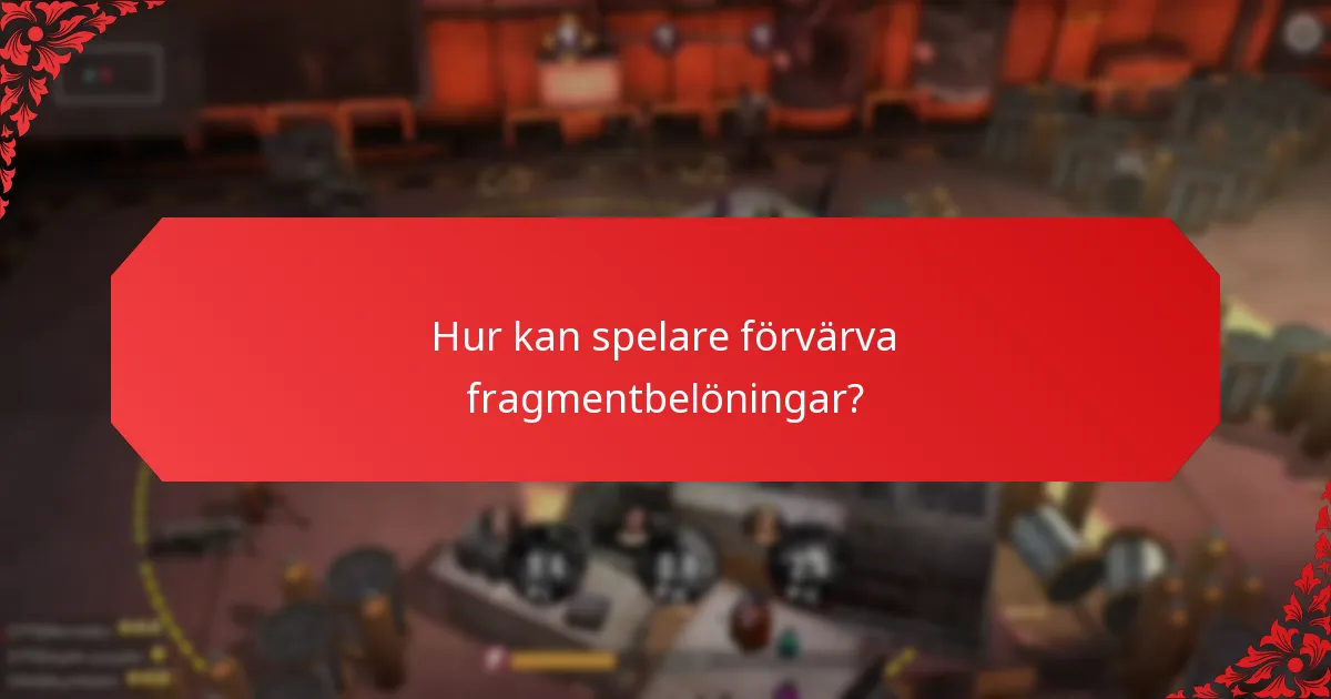 Vilka strategier kan förbättra användningen av fragmentbelöningar?