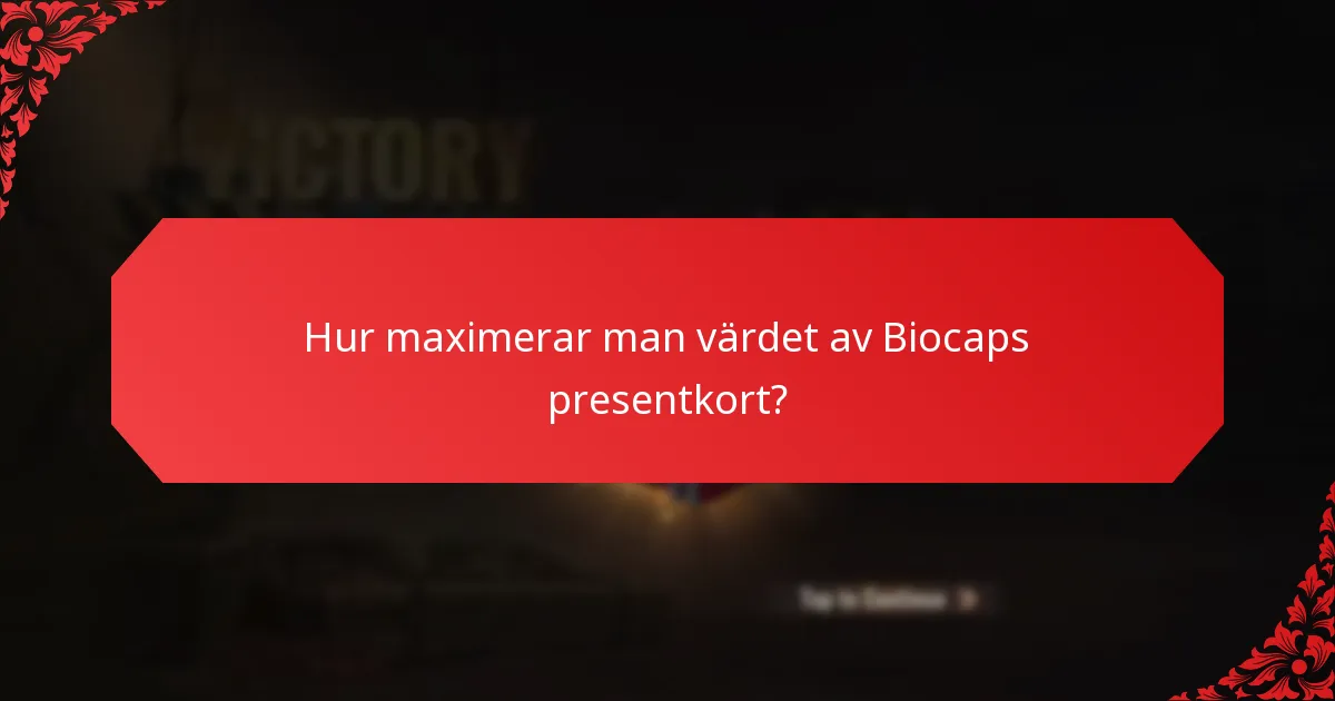 När går Biocaps presentkort ut?