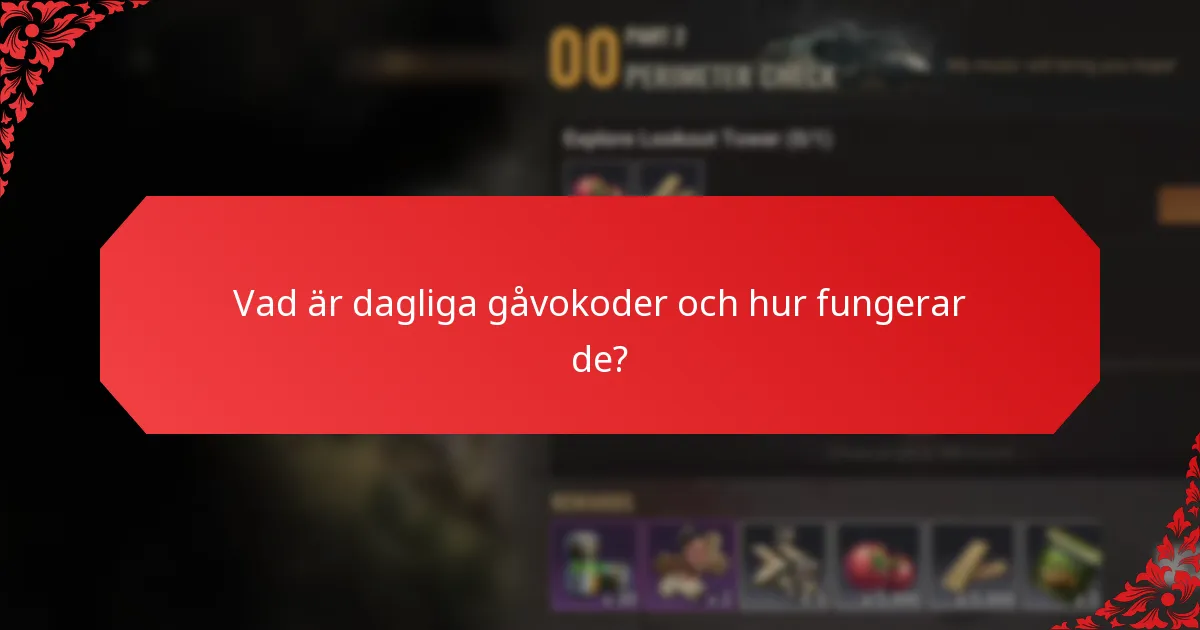 Hur löser spelare in dagliga gåvokoder?