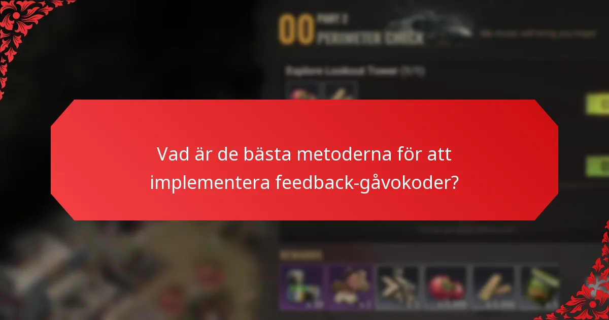 Vilka verktyg kan hjälpa till att implementera program för feedback-gåvokoder?