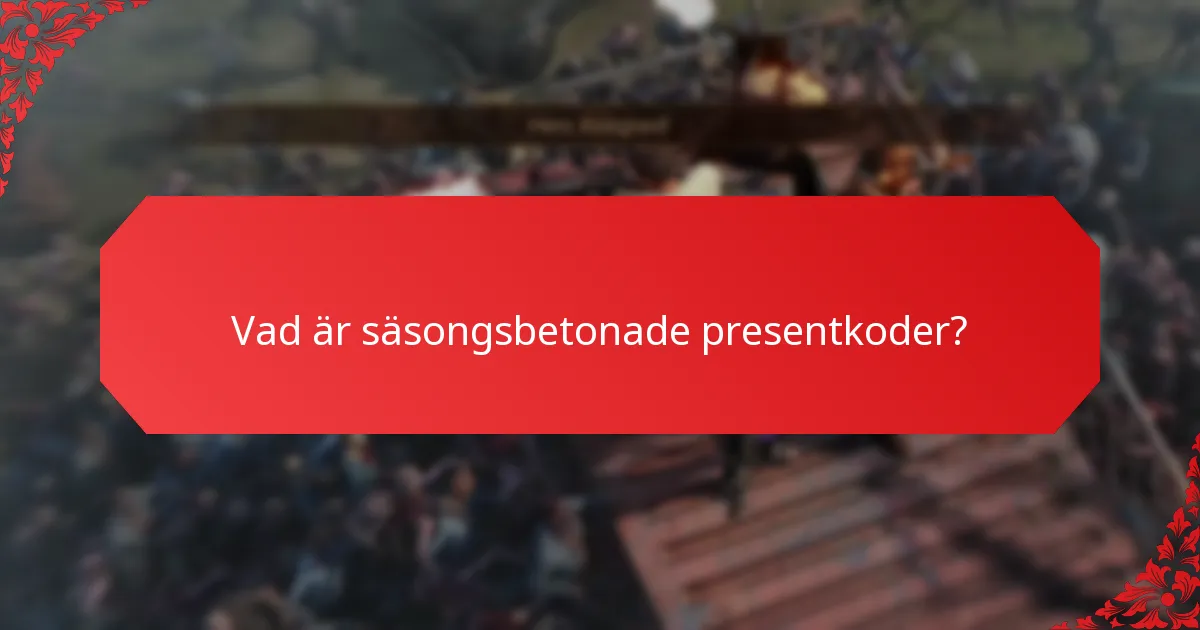Hur kan användare hitta och lösa in säsongsbetonade presentkoder?