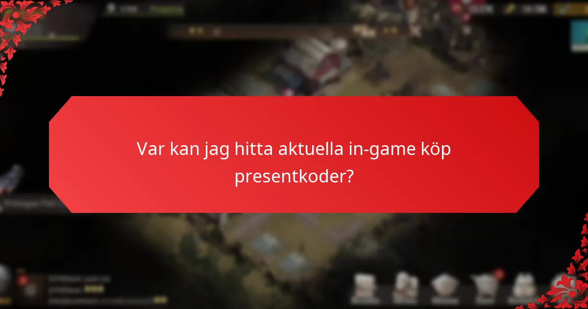 Var kan jag hitta aktuella in-game köp presentkoder?