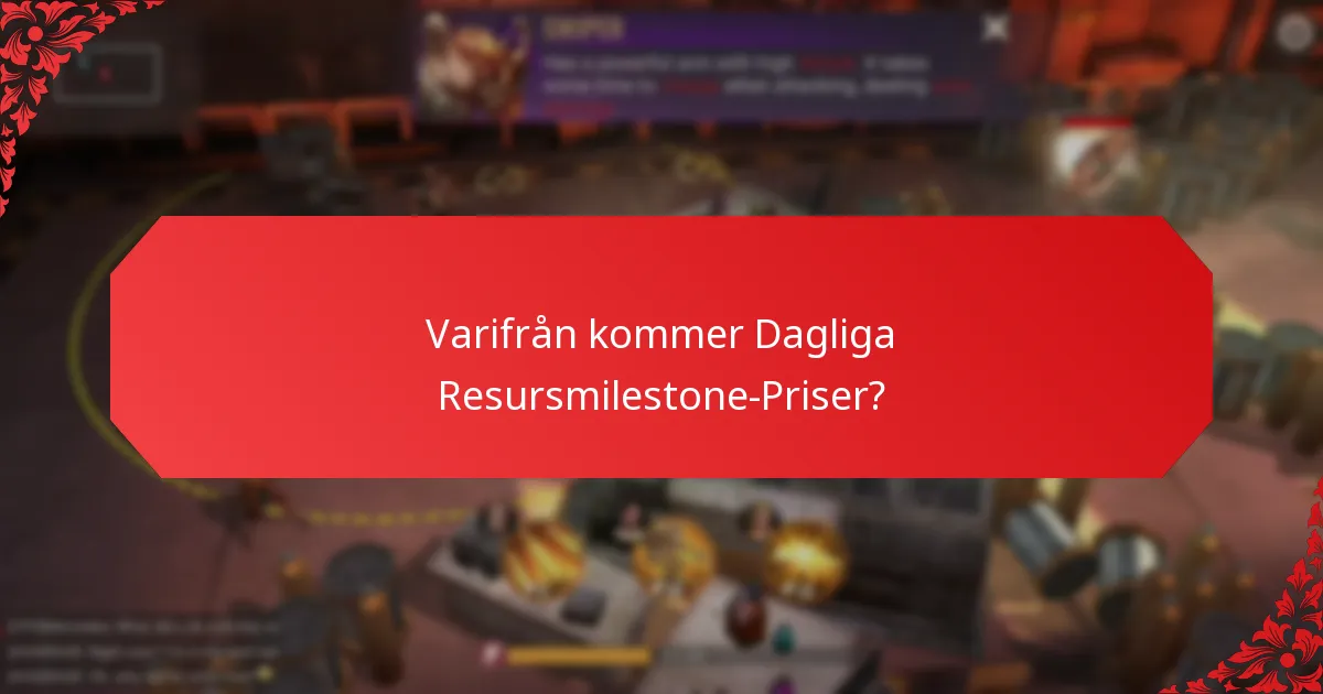 Vilka strategier maximerar fördelarna med Dagliga Resursmilestone-Priser?
